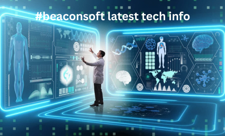 #beaconsoft latest tech info