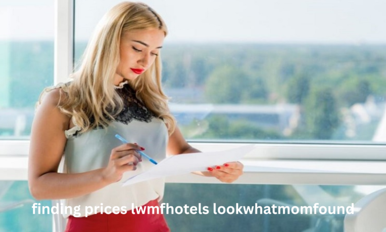 finding prices lwmfhotels lookwhatmomfound