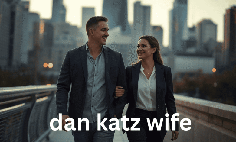 dan katz wife