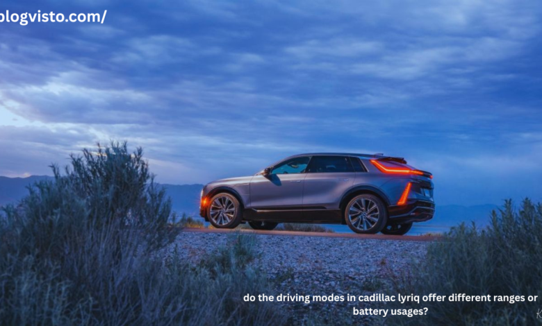 do the driving modes in cadillac lyriq offer different ranges or battery usages?
